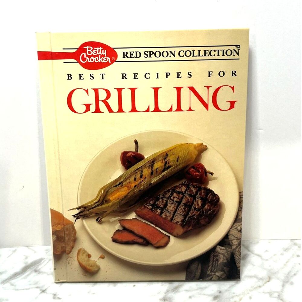 Best Recipes for Grilling Betty Crocker Cookbook Red Spoon Collection Outdoor